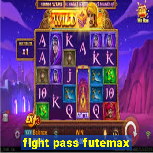 fight pass futemax